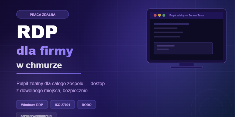 RDP dla firmy — praca zdalna przez serwer w chmurze